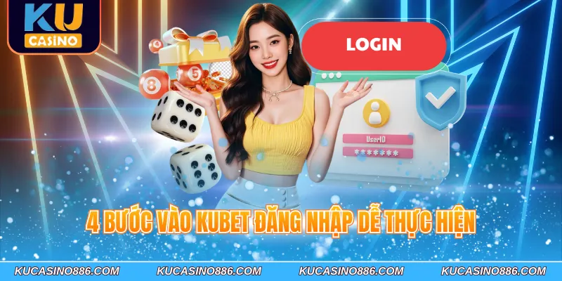 4 bước đăng nhập Kucasino dễ thực hiện