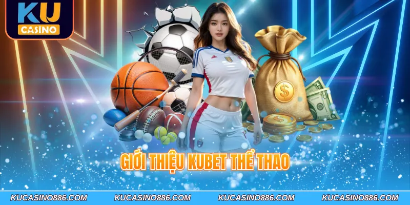 Giới thiệu Kucasino thể thao
